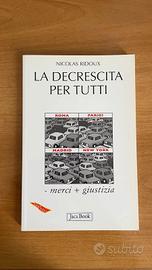 La decrescita per tutti - Nicolas Ridoux