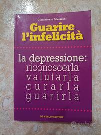 Libro "Guarire l'infelicità - La depressione"
