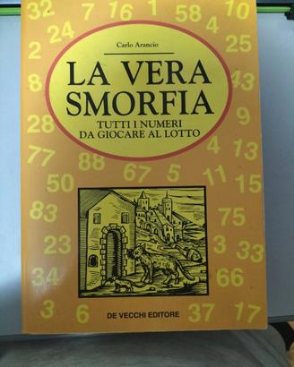 La vera Smorfia - tutti i numeri da giocare