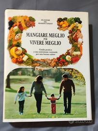 MANGIARE MEGLIO PER VIVERE MEGLIO