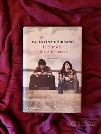 Il rumore dei tuoi passi - Valentina D'Urbano