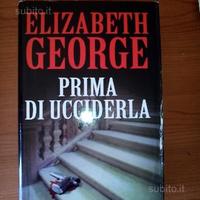 Prima di ucciderla - Elizabeth George