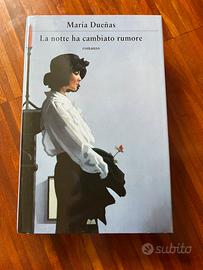 La notte ha cambiato rumore di Maria Duenas