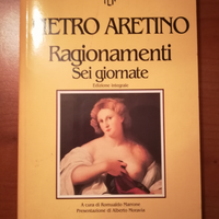 Ragionamenti. Sei giornate - Pietro Aretino