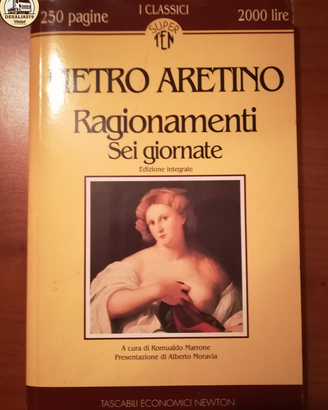 Ragionamenti. Sei giornate - Pietro Aretino