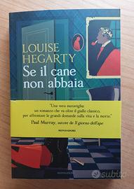 Se il cane non abbaia - di Louise Hegarty