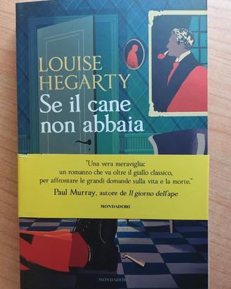 Se il cane non abbaia - di Louise Hegarty
