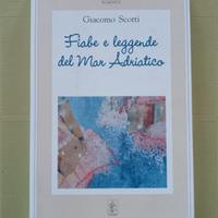 Libro Fiabe e Leggende del Mar Adriatico di Scotti
