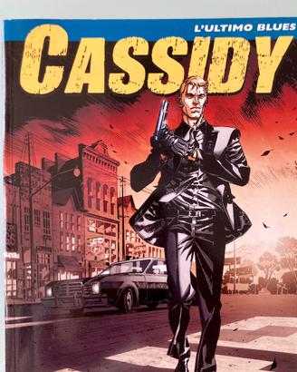 Fumetto Cassidy n.1 L’Ultimo Blues