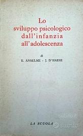 Lo sviluppo psicologico dall'infanzia all'adolesce