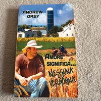 Amore significa… nessuna vergogna Andrew Grey
