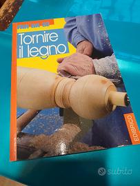 LIBRO MANUALE, "TORNIRE IL LEGNO"