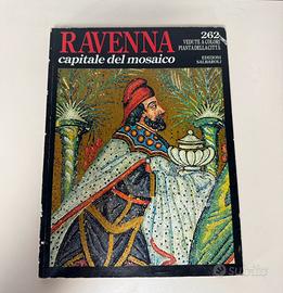 Ravenna capitale del mosaico - Edizioni Salbaroli