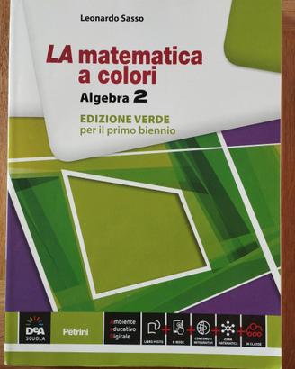 La matematica a colori Algebra 2 – Edizione Verde