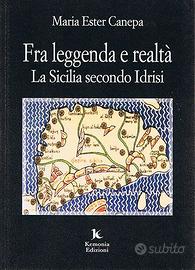 Fra leggenda e realtà - La Sicilia secondo Idrisi