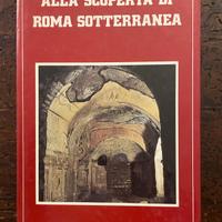 Alla Scoperta di Roma Sotterranea di Luciano Zeppe