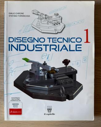 Disegno Tecnico Industriale 1 e 2