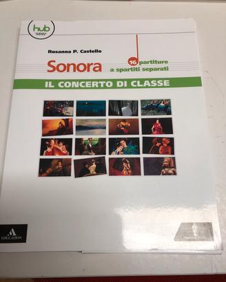 Sonora. Partiture e spartiti. Concerto di classe