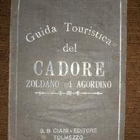 Guida touristica del Cadore Zoldano ed Agordino