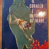 Libro Il corallo è in fondo al mare di L.Soldan