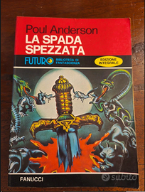 Poul Anderson La spada spezzata Fanucci Futuro '76