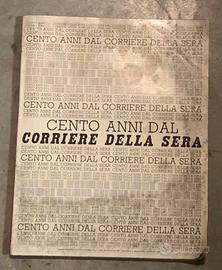 100 anni corriere della sera