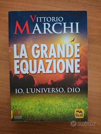 La grande equazione - Vittorio Marchi