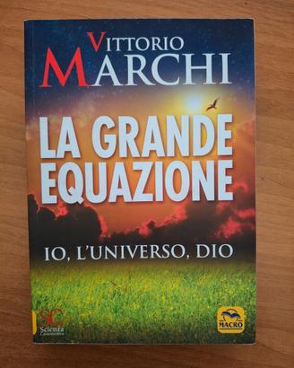 La grande equazione - Vittorio Marchi