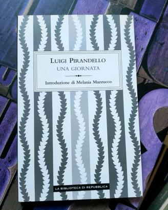 Luigi Pirandello - Una giornata