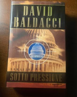 Libro di David Baldacci-Sotto pressione 1’ ediz.