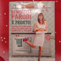 Benedetta Parodi - È pronto! 250+ Ricette Veloci
