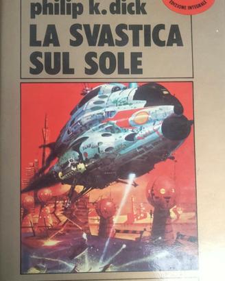 Philiph Dick La svastica sul sole