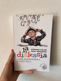 Libro: La dislessia. Come riconoscerla e trattarla