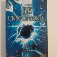 Be unstoppable 1