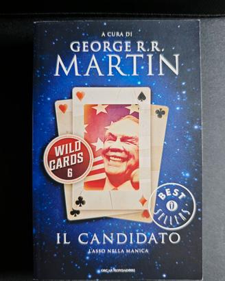 Il candidato (Wild Cards 6) - George R.R. Martin