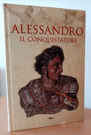 Alessandro il Conquistatore-Grecia e Roma