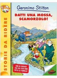 Datti una mossa Scamorzolo! Geronimo Stilton