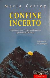 CONFINE INCERTO  -  La passione per l'estremo