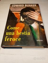 Libro Edward Bunker Come una bestia feroce 2001