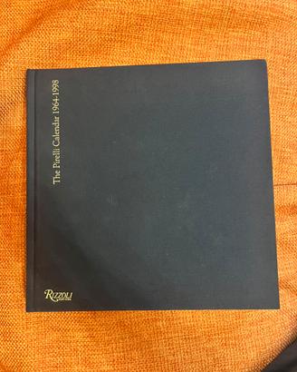 Rizzoli : The Pirelli Calendar 1964-1998
