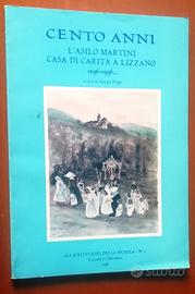 Cento anni Asilo Martini Lizzano in Belvedere (BO)