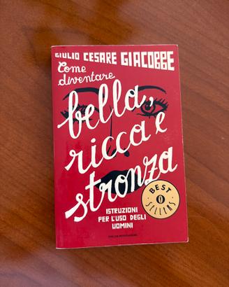 Come diventare bella, ricca e st****a