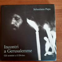 Sebastiana Papa Incontri a Gerusalemme libro