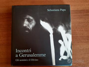 Sebastiana Papa Incontri a Gerusalemme libro
