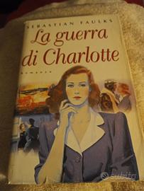 La guerra di Charlotte di Sebastian Faulks