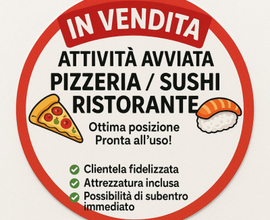 Attività Avviata - Pizzeria o Sushi Ristorante