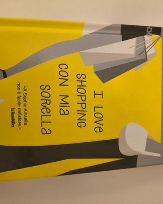 I love shopping con mia sorella Sophie Kinsella