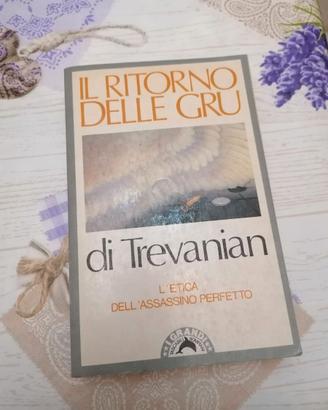 Il ritorno delle gru - di Trevanian