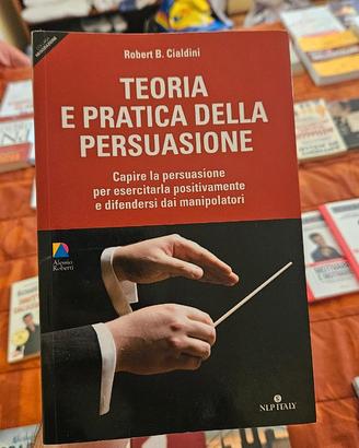 Teoria e pratica della persuasione - Cialdini