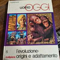 Uomo Oggi - L'evoluzione: origini e adattamento